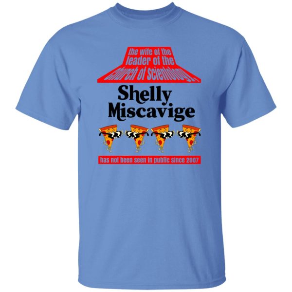 The Wife Of The Leader Of The Church Of Scientology Shelly Miscavige Shirt