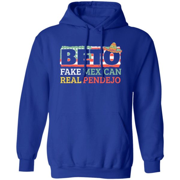 Beto Fake Mexican Real Pendejo Shirt