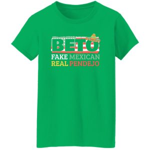 Beto Fake Mexican Real Pendejo Shirt