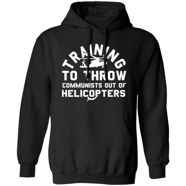 Training To Throw Communists Out Of Helicopters Shirt