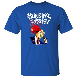 Municipal Waste Donald Trump The Only Walls We Build Are Walls Of Death Front Shirt