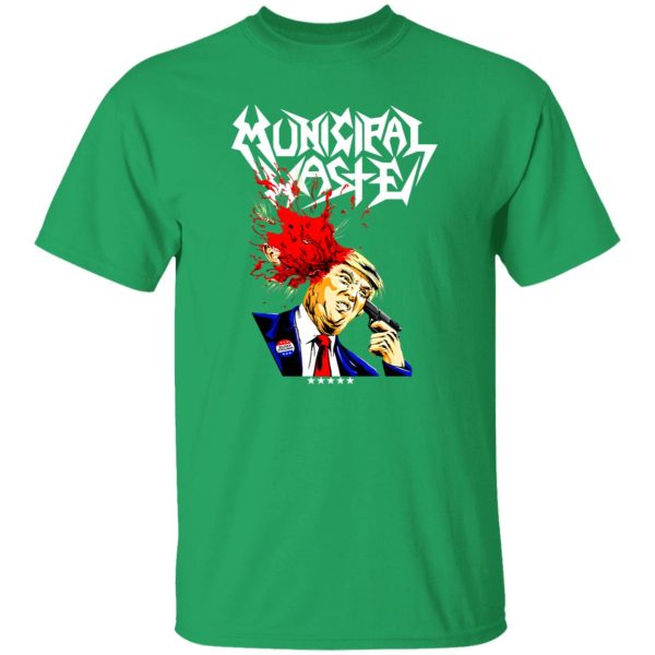 Municipal Waste Donald Trump The Only Walls We Build Are Walls Of Death Front Shirt