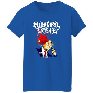 Municipal Waste Donald Trump The Only Walls We Build Are Walls Of Death Front Shirt