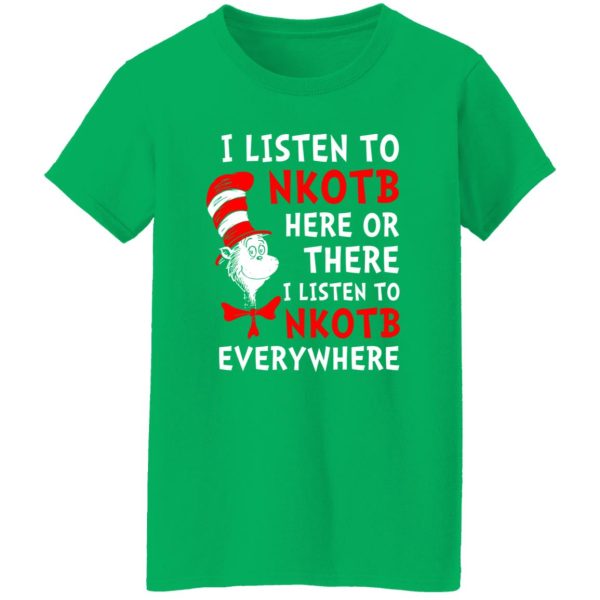 Dr Seuss I Listen To NKOTB Here Or There I Listen To NKOTB Everywhere Shirt