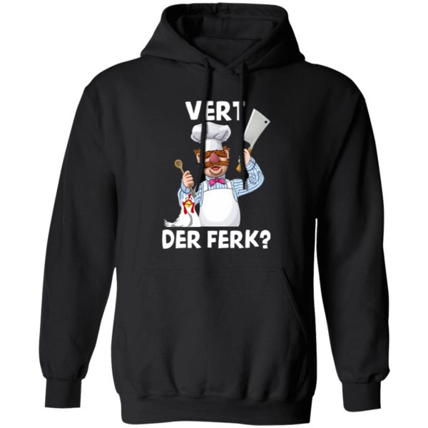 Vert Der Ferk Swedish Chef Shirt