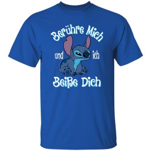 Stitch Berühre Mich Und Ich Beiße Dich Shirt