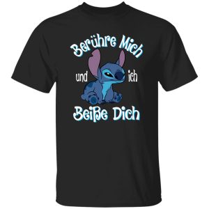 Stitch Berühre Mich Und Ich Beiße Dich Shirt