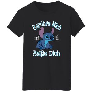 Stitch Berühre Mich Und Ich Beiße Dich Shirt