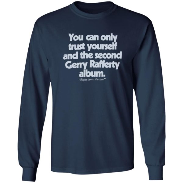 Gerry Rafferty Right Down The Line Shirt