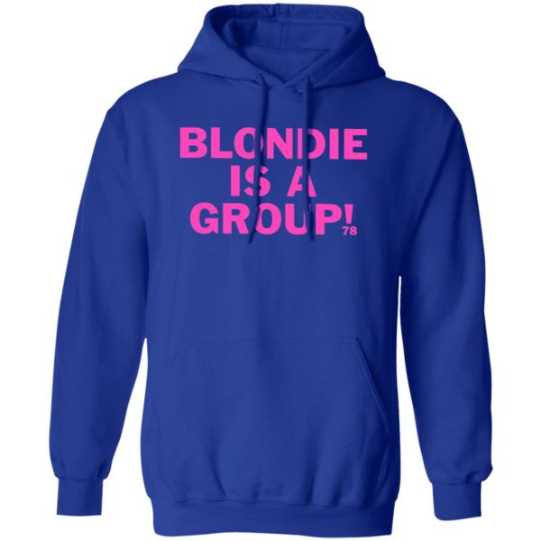 Blondie Is A Group Shirt