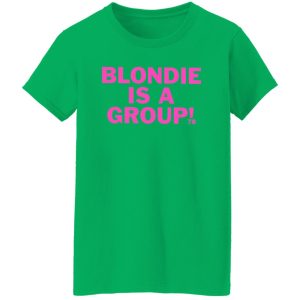 Blondie Is A Group Shirt