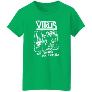 The Virus Still Fighting For A Future Shirt