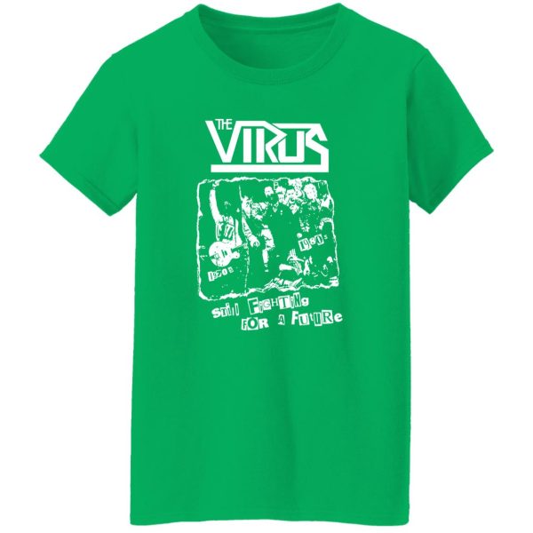 The Virus Still Fighting For A Future Shirt