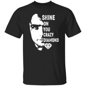 Shine On You Crazy Diamond Syd Barrett Shirt