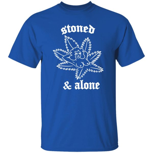 Stoned & Alone Shirt