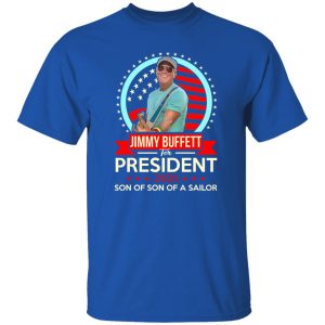 Jimmy Buffett For President 2020 Son Of Son Of A Sailor Shirt