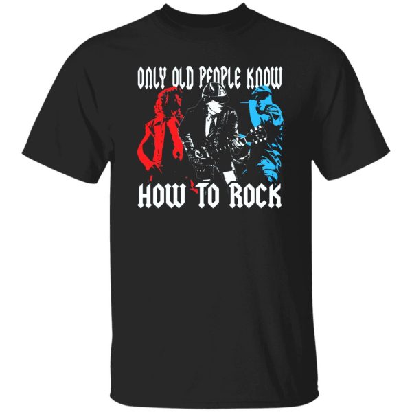 AC-DC Only Old People Know How To Rock Shirt