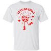 Let’s Go Girls Disco Shirt