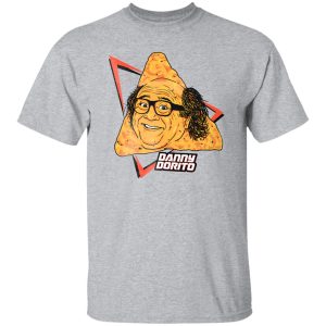 Danny Dorito Shirt