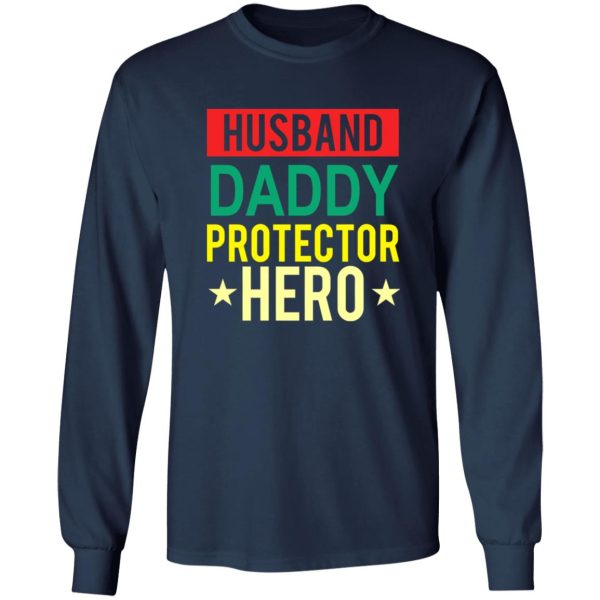 Happy Father’s Day husband daddy protector hero vintage Shirt