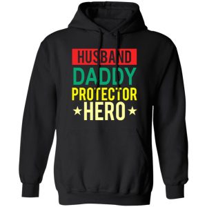 Happy Father’s Day husband daddy protector hero vintage Shirt