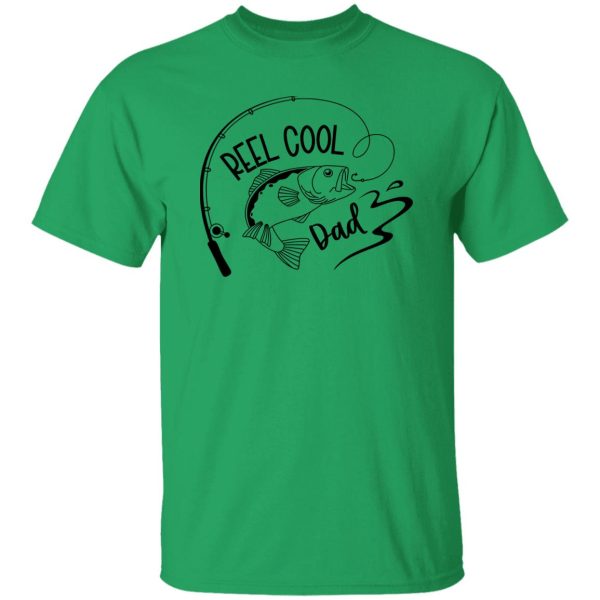 REEL COOL DAD Shirt