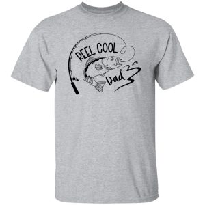 REEL COOL DAD Shirt