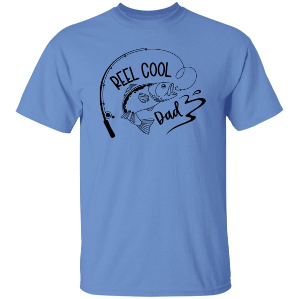 REEL COOL DAD Shirt