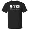 Fa-Thor Like A Dad Just Way Cooler Shirt