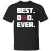 Deadpool Best Dad Ever Shirt