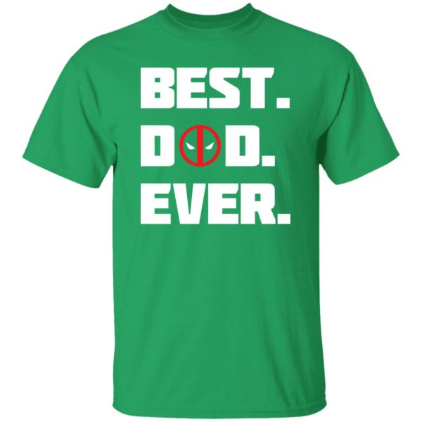 Deadpool Best Dad Ever Shirt