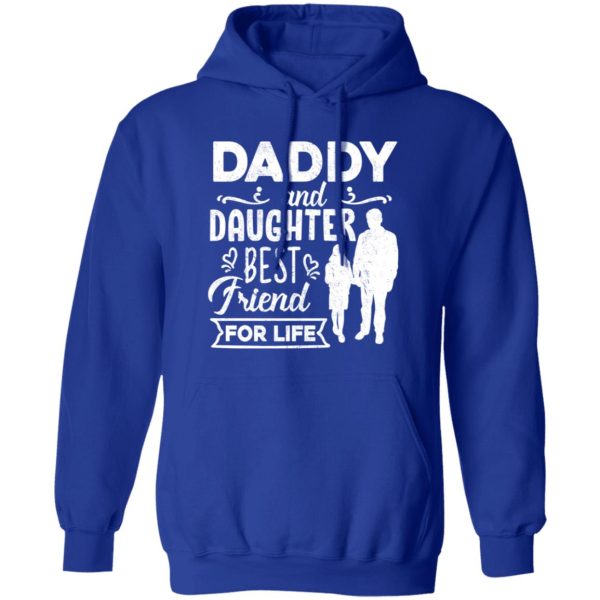 Daddy and Daughter Best Friend For Life Fathers Day Shirt