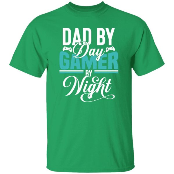 Dad by day gamer by night Shirt