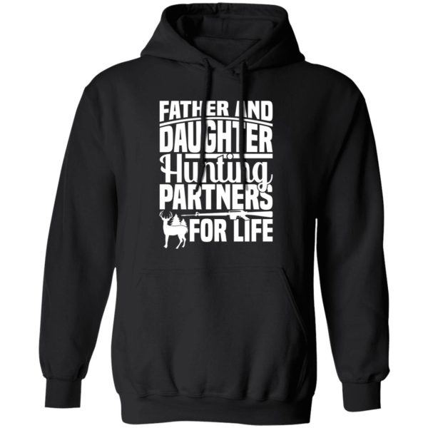 Father and daughter hunting partners for life Shirt