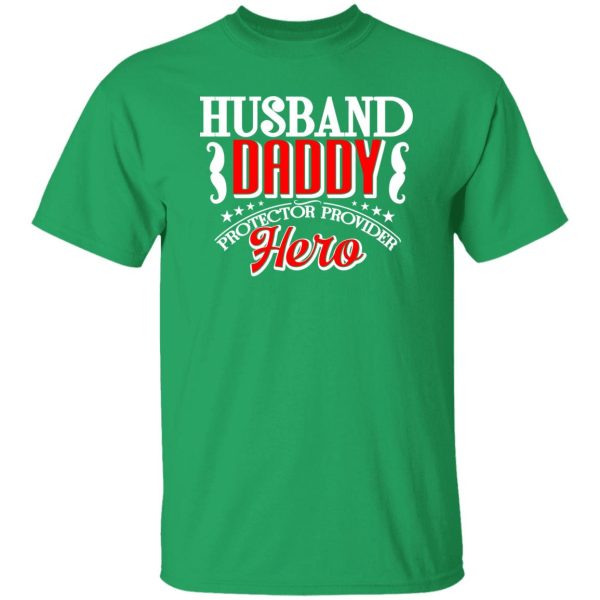 Husband daddy protector provider hero Shirt