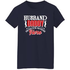 Husband daddy protector provider hero Shirt