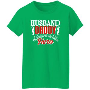 Husband daddy protector provider hero Shirt