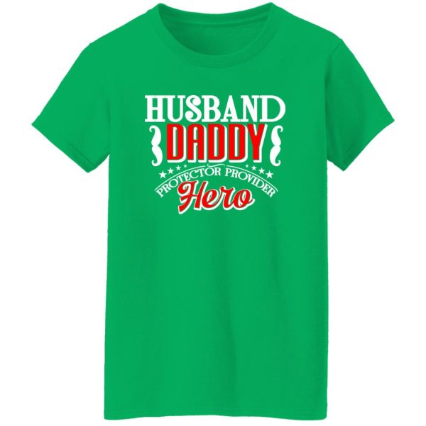 Husband daddy protector provider hero Shirt