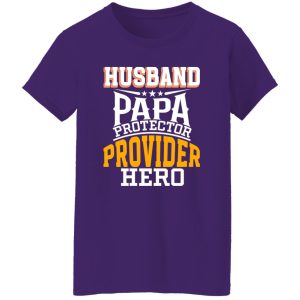 Husband papa protector provider hero Shirt