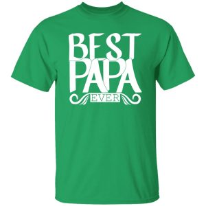 Best papa ever Shirt