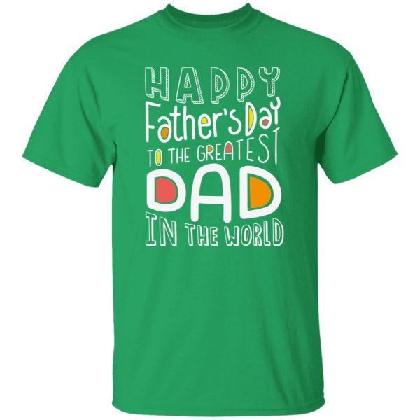 Greatest dad in the world Shirt