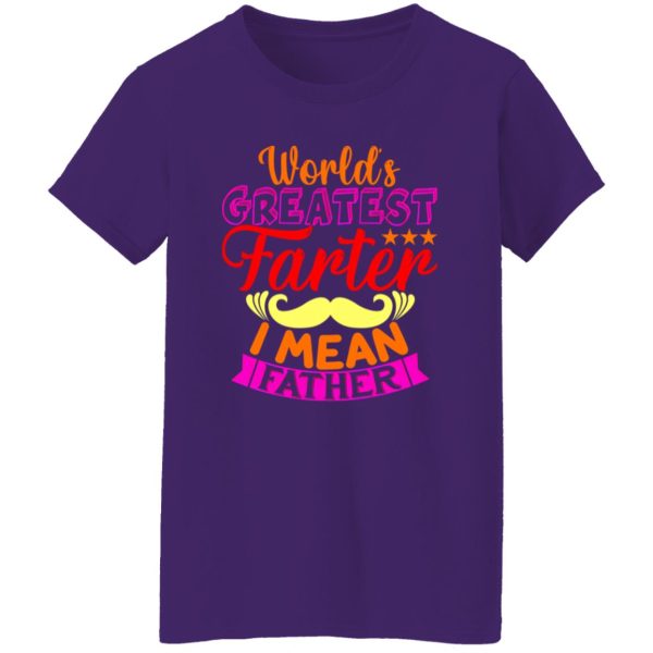 Worlds greatest farter i mean father Shirt