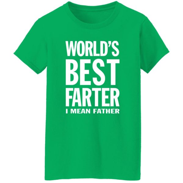 World's Best Farter I Mean Father Shirt Funny Dad Jokes Shirt