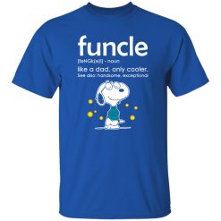 Snoopy Funcle Like A Dad Only Cooler See Also Handsome Exceptional Shirt