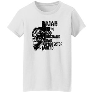 Man of God Husband Dad Protector Hero Shirt