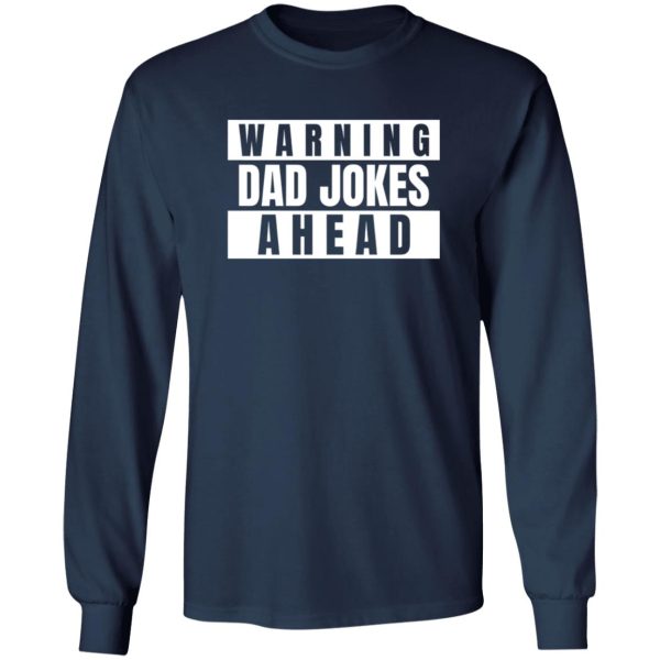 Warning Dad Jokes Ahead Shirt