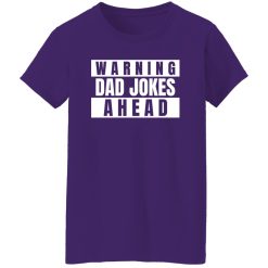 Warning Dad Jokes Ahead Shirt