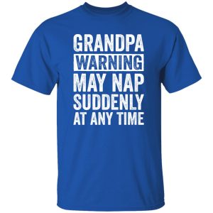 Grandfather Gift Humor Funny Shirt