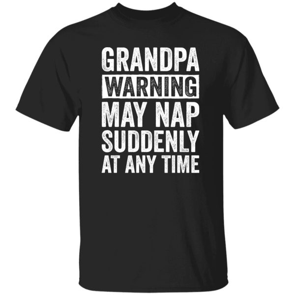 Grandfather Gift Humor Funny Shirt