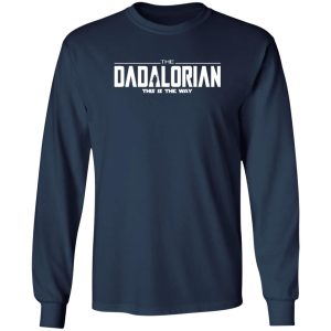 The Dadalorion this is the way Shirt